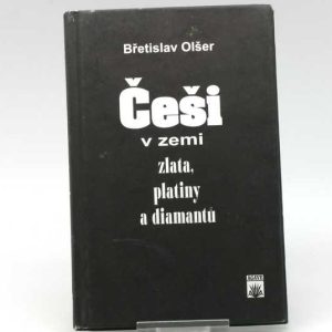 Czechs in the land of gold, platinum and diamonds