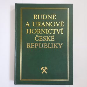 Ore and Uranium Mining of the Czech Republic