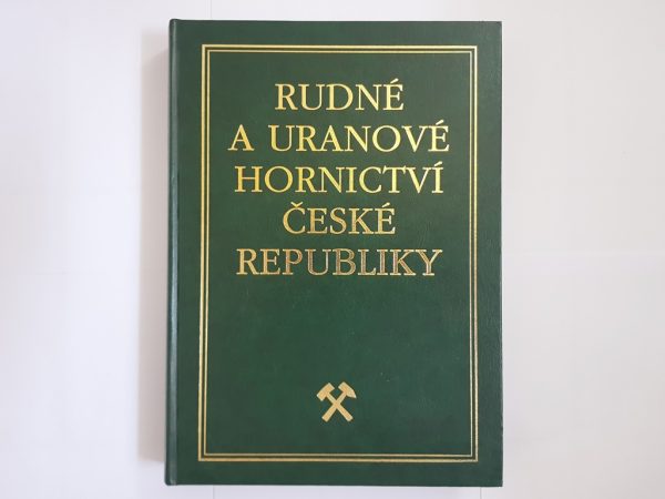 Ore and Uranium Mining of the Czech Republic