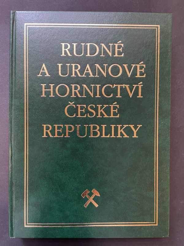 Ore and Uranium Mining of the Czech Republic